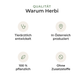 Warum Herbi: tierärztlich entwickelt, in Österreich produziert, 100 % pflanzlich, ohne Zusatzstoffe